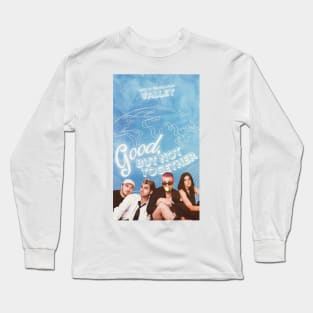 Valley - Good, But Not Together Art Long Sleeve T-Shirt